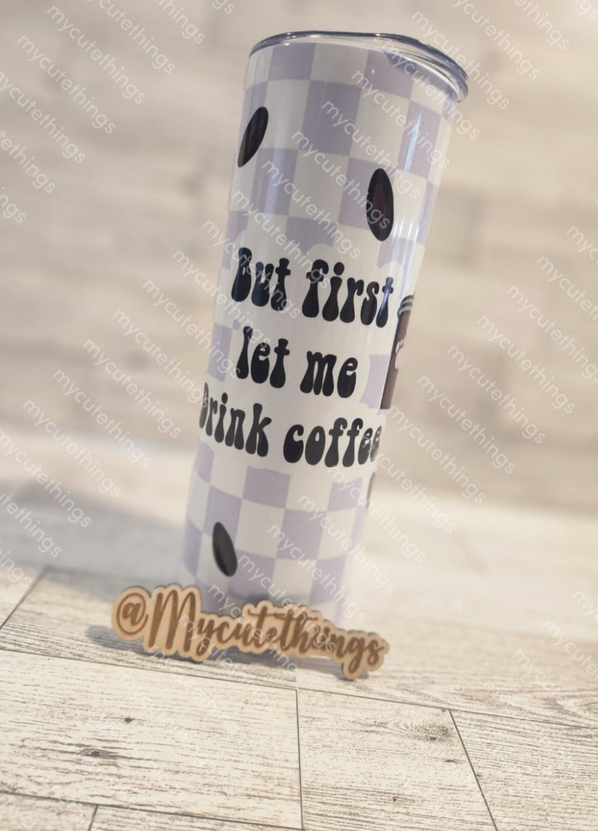 But first coffee