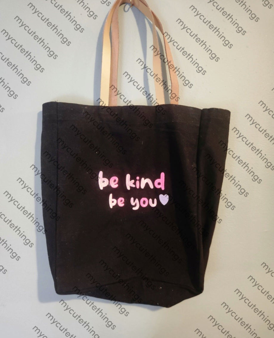 Be kind be you tote